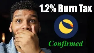 CONFRIMED!!! 1.2% #LUNC Burn Tax Was Approved by TFL....What Happens Next?