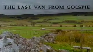 Donald Grant Butcher - The Last Van From Golspie