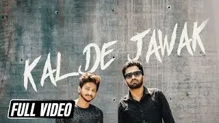 Kal De Jawak || Rajan Deep Ft. Sukhi Rapper || Latest Song 2018 || Satrang Entertainers