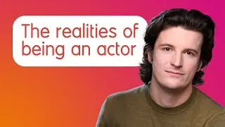 What&rsquo;s it really like to be an actor today?