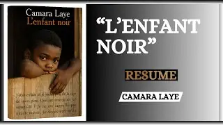 Camara Laye &ndash; L&rsquo;Enfant noir