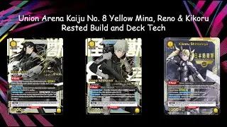 Union Arena Kaiju No 8 Yellow Mina, Reno & Kikoru Rested Assault Build and Deck Tech