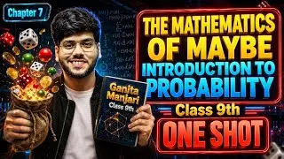 The Mathematics of Maybe Introduction to Probability Class 9 | One Shot | Chapter 7 | @MathsFuture 