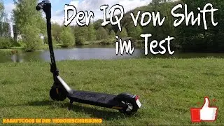 Der IQ von Shift im Test | E-Scooter mit Stra&szlig;enzulassung | Deutsche Entwicklung