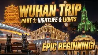 The TRUTH About Traveling to Wuhan in 2026 #Wuhan #chinatravel  #WuhanNightlife