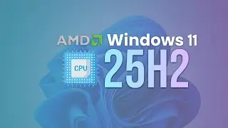 AMD выпустила новый драйвер для чипсета с официальной поддержкой Windows 11 25H2, а также Ryzen X...