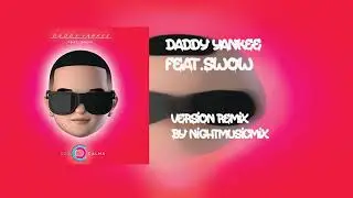 CON CALMA - Daddy yankee (version remix by NIghtMUsicMIx)😎👍