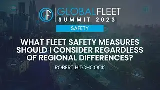 Global Fleet Summit - December 2023 - Safety measures