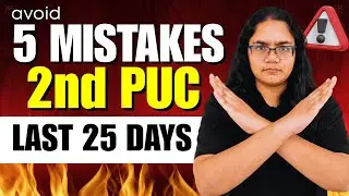 5 Mistakes to Avoid During 2nd PUC Preparation Before Final Exam | Don&rsquo;t Make These Mistakes ❌