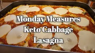 Monday Measures | Keto Cabbage Lasagna