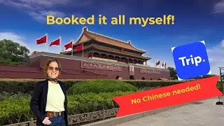 China travel made EASY: Book Trains, Hotels & Tours with one App ( Trip.com Guide )