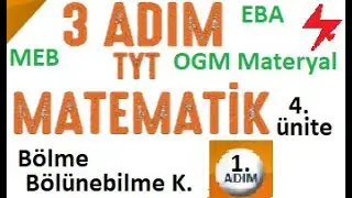 3 ADIM TYT Matematik | Bölme Bölünebilme Kuralları 1. Adım | MEB | EBA 2022 2023 | TYT 2023