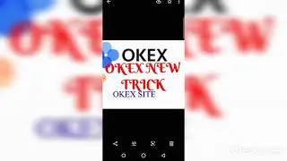 Okex new trick All Video daily technical videos