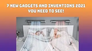 7 New GADGETS And INVENTIONS 2021 You NEED To See! Techno Source