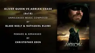 Arrow Soundtrack: Oliver Queen Vs Adrian Chase - 6x18 (Remake)