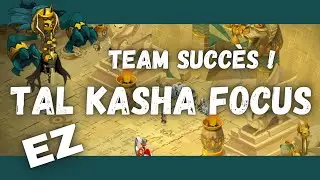 [DOFUS] TAL KASHA FOCUS AVEC LA TEAM SUCC&Egrave;S ! TECHNIQUE PANDA PANO DE CLASSE