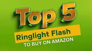 Top 5 Ringlight Flashes on Amazon