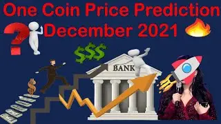 One Coin Price Prediction December 2021 | AK AUTOMATION TECHNOLOGIES