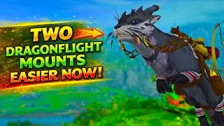 These Two Dragonflight Mounts Are Now MUCH Easier to Obtain! - Patch 12.0.1 WoW Midnight Pre-patch