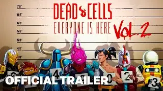 Dead Cells Everyone is Here Vol. II Gameplay Trailer