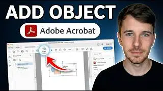 How to Add Object in Adobe Acrobat (Full Guide)