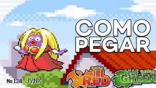 POK&eacute;MON Fire Red & Leaf Green - COMO PEGAR O JYNX
