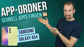 Samsung Galaxy A54 - App-Ordner / Apps verschieben &bull; 📱 &bull; 📂 &bull; 👍🏼 &bull; Anleitung | Tutorial