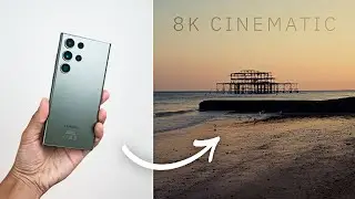 Galaxy S23 Ultra | Видеоурок по кинематографии в 8K