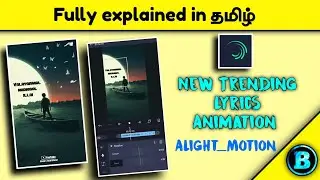 How to create New lyrics animation in #Alight_motion | Bhuvi's Tech Official | #Pixaloop_Tips_Tricks