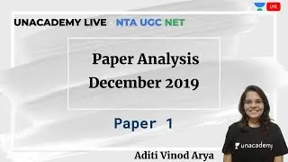 Paper Analysis December 2019 | Paper 1 | Unacademy Live - NTA UGC NET | Aditi Vinod Arya