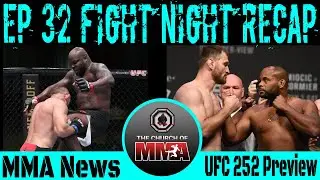Ep.32 Lewis vs Oleinik Recap | MMA News | UFC 252 Preview Show