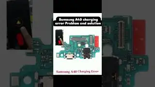 Sumsung A40 charging error problem & solution #smartphone #short