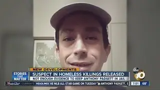 Man suspected in homeless killings released