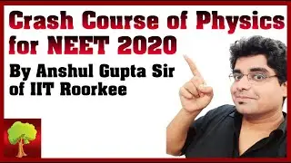 Crash Course Physics for NEET 2020 | How to revise Physics for NEET in 20 days or less?