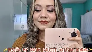 Maquillaje Para Navidad 1🎄✨️| Rese&ntilde;a My Dream Palette Natasha Denona| Swatches