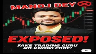 Fake guru of trading | MANOJ DEY |