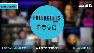 Free Agents Podcast // Episode 08