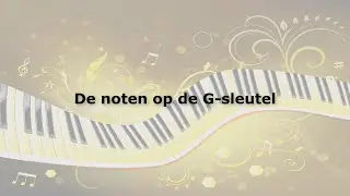 Les 14 - Muziektheorie - De noten op de G-sleutel