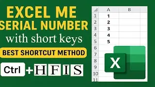 How to type serial number  in excel with short keys