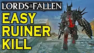 Lords of the Fallen - RUINER BOSS GUIDE!