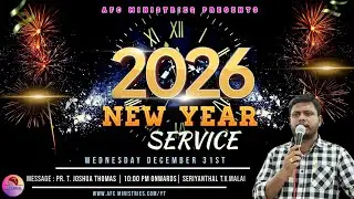 | New Year Service ( Tamil ) | Pr. Joshua Thomas | AFC Ministries | 01.01.26 |