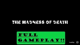 The madnes of death - Full Gameplay - All Endings - No Commentary!!