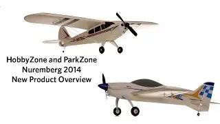 Nuremberg 2014 Product Preview - HobbyZone Super Cub S and ParkZone Artizan