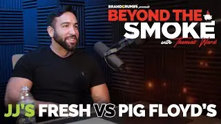 JJ's Fresh vs. Pig Floyd's | Beyond the Smoke Podcast