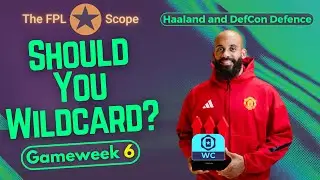 GW6, Time to Wildcard? | The FPL Scope | Fantasy Premier League Tips 2025/26
