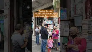 Review Tempat: Toko Buku Bekas Kwitang deket Stasiun Pasar Senen, Jakarta #bukubekas #bukumurah