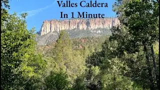New Mexico's Valles Caldera in 1 Minute