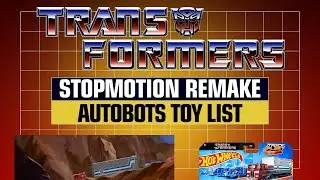 Toy List of Transformers Stop Motion Remake and Making of Highlight