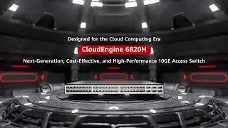 Huawei CloudEngine 6820H | Best-Selling Data Center Network Products