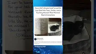 How a Vet's Simple Card Turned Pet Loss Grief Into Tears. Smiles. and a Touching Moment That Warmed